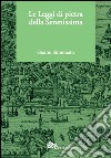 Le leggi di pietra della Serenissima libro di Simionato Gianni