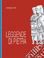 Leggende di pietra libro