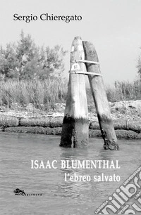 Isaac Blumenthal l'ebreo salvato libro