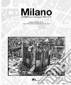 Milano. Architettura e paesaggio 1920-2016 libro