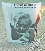 Poesie globali di amore e disgregazione libro