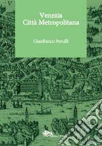 Venezia Città Metropolitana libro