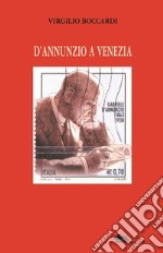 D'Annunzio a Venezia libro