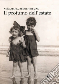Il profumo dell'estate libro