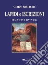 Lapidi e iscrizioni nel comune di Venezia. Nuova ediz. libro di Simionato Gianni