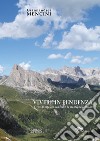 Vivere in pendenza. Scelte di vita che cambiano la montagna bellunese libro di Mencini Giannandrea