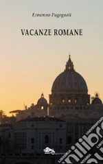 Vacanze romane libro