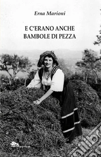 E c'erano anche bambole di pezza