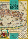 Venezia 1700 anni di storia 421-2021. Vol. 3: 1500-1797 libro