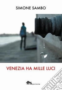 Venezia ha mille luci