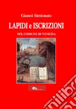 Lapidi e iscrizioni nel comune di Venezia libro