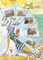 Le vie del Lido libro