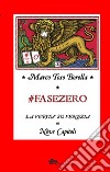 Fase zero. La verità su Venezia in nove capitoli libro