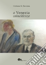 A Venezia coincidenze libro