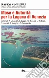 Mose e autorità per la Laguna di Venezia libro di Perulli G. (cur.)