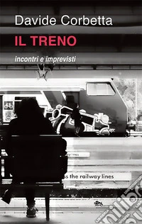 Il treno incontri e imprevisti