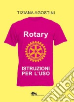 Rotary. Istruzioni per l'uso