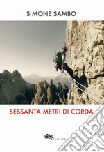 Sessanta metri di corda libro