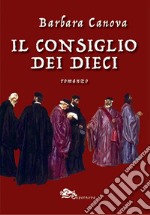 Il consiglio dei dieci libro