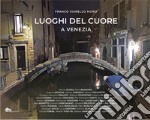 Luoghi del cuore a Venezia