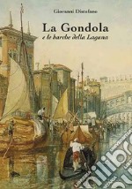 La gondola e le barche della Laguna libro