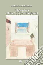 L'enigma dei racconti rubati libro