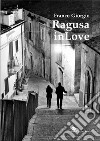 Ragusa in love libro di Giorgio Franco