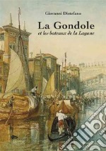 La gondole et les bateaux de la lagune libro