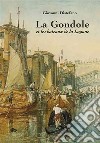 La gondole et les bateaux de la lagune libro di Distefano Giovanni