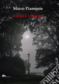 Ombra Chiara libro