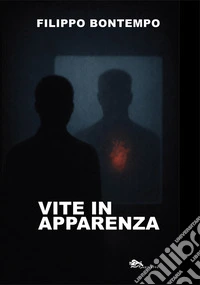 Vite in apparenza libro