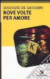 Nove volte per amore libro