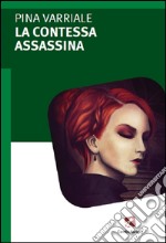 La contessa assassina libro