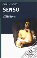 Senso. Controromanzo classico libro