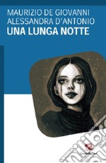 Una lunga notte