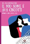 Il mio nome è Ava Cincotti libro