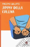 Jimmy della Collina libro