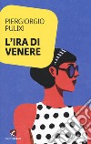 L'ira di Venere libro