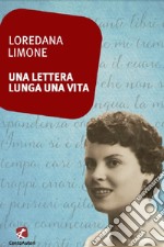 Una lettera lunga una vita libro