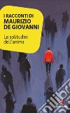 Le solitudini dell'anima libro