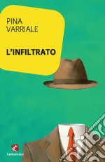 L'infiltrato libro