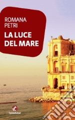 La luce del mare libro