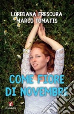 Come fiore di novembre libro