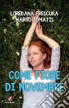 Come fiore di novembre libro