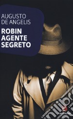 Robin agente segreto libro