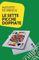 Le sette picche doppiate libro