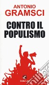 Contro il populismo libro