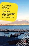 L'isola del tesoro. Di Palma investigazioni libro di Amato Gaetano