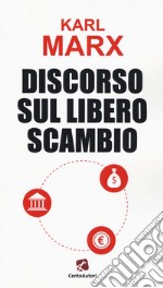 Discorso sul libero scambio libro