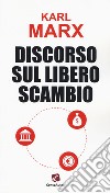 Discorso sul libero scambio libro